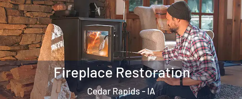  Fireplace Restoration Cedar Rapids - IA