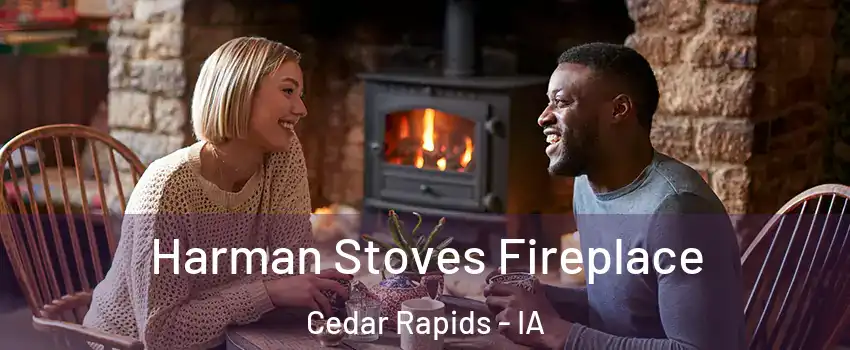  Harman Stoves Fireplace Cedar Rapids - IA